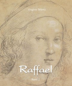 Raffael - Band 2 (eBook, ePUB) - Müntz, Eugène