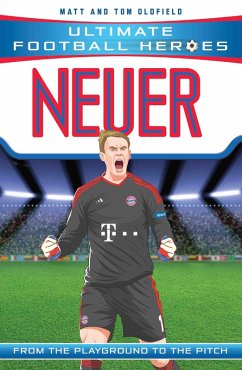 Cover Ultimate Football Heroes: Neuer (Super Stoppers 9) (eBook, ePUB)