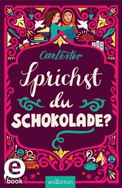 Sprichst du Schokolade? (eBook, ePUB) - Lester, Cas