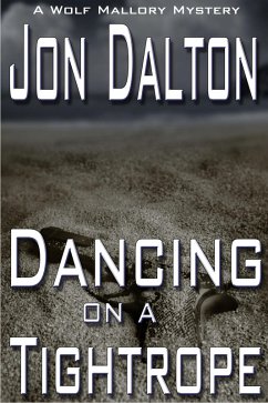 Cover Dancing on a Tightrope (Wolf Mallory Mystery, #1) (eBook, ePUB)