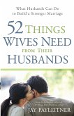52 Things Wives Need from Their Husbands (eBook, ePUB)