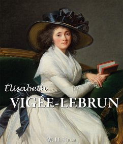 Elisabeth Louise Vigée-Lebrun (eBook, ePUB) - Helm, W. H.