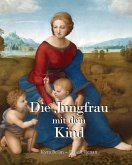 Die Jungfrau mit dem Kind (eBook, ePUB)