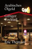 Arabisches Ölgeld Giftiger Cocktail (eBook, ePUB)