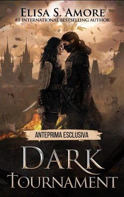 Dark Tournament: Prima Parte (eBook, ePUB) - Amore, Elisa S.