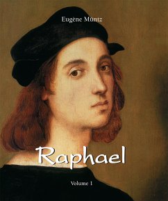 Raphael - Volume 1 (eBook, ePUB) - Müntz, Eugène