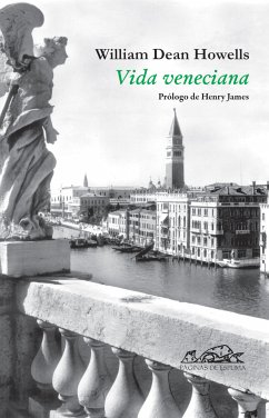 Vida veneciana (eBook, ePUB) - Howells, William Dean