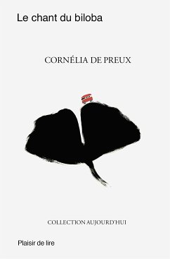 Le chant du biloba (eBook, ePUB) - de Preux, Cornélia