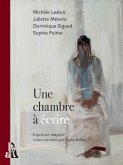 Une chambre à écrire (eBook, ePUB)