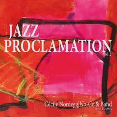 Jazz Proclamation Vol.2 - Nordegg,Cécile Aka No-Ce