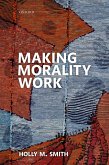 Making Morality Work (eBook, ePUB)