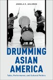 Drumming Asian America (eBook, ePUB)