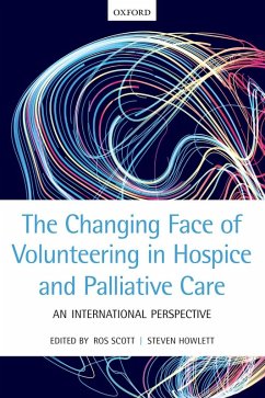 The Changing Face of Volunteering in Hospice and Palliative Care (eBook, ePUB)