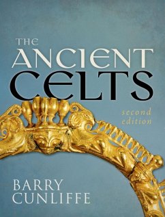 The Ancient Celts, Second Edition (eBook, ePUB) - Cunliffe, Barry