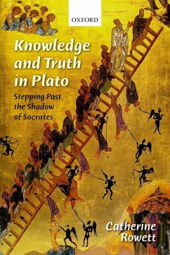 Knowledge and Truth in Plato (eBook, ePUB) - Rowett, Catherine
