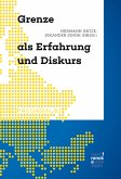 Grenze als Erfahrung und Diskurs (eBook, ePUB)