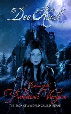 Return of the Prehistoric Vampire - The Saga of a World Called Htrae (eBook, ePUB) - Krull, Dee