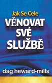 Jak se cele venovat své sluzbe (eBook, ePUB)