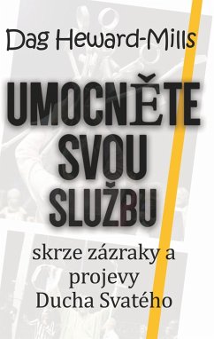 Cover Umocnete svou sluzbu skrze zázraky a projevy Ducha Svatého (eBook, ePUB)
