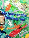 My Dove on the Burning Sea (eBook, ePUB)