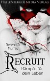 Recruit - Kämpfe für dein Leben. Fantasy Roman (eBook, ePUB)