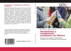 Alcoholismo y rendimiento académico en México - Salazar M., Javier;Castellanos C, Edith