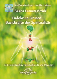 Endokrine Drüsen - Basiskräfte der Spiritualität (eBook, ePUB) - Sonnenschmidt, Rosina