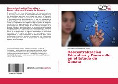 Descentralización Educativa y Desarrollo en el Estado de Oaxaca - Castellanos Torres, Pedro Jacobo