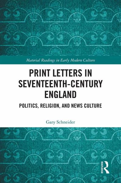 Print Letters in Seventeenth-Century England (eBook, ePUB) Print Letters in Seventeenth-Century England (eBook, ePUB)