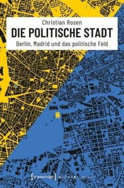 Die politische Stadt - Rosen, Christian