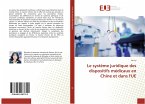 Le système juridique des dispositifs médicaux en Chine et dans l'UE