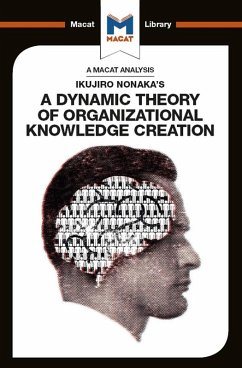 An Analysis of Ikujiro Nonaka's A Dynamic Theory of Organizational Knowledge Creation (eBook, ePUB) - Stoyanov, Stoyan