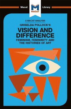 An Analysis of Griselda Pollock's Vision and Difference (eBook, ePUB)