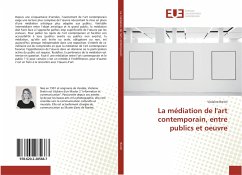 La médiation de l'art contemporain, entre publics et oeuvre - Bretin, Violaine