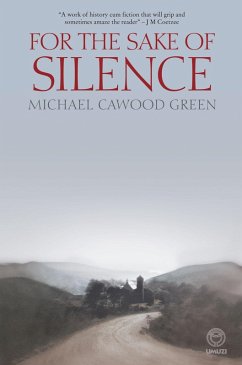 For the Sake of Silence (eBook, ePUB) - Cawood-Green, Michael