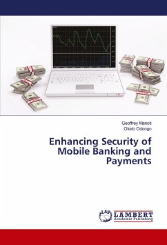 Enhancing Security of Mobile Banking and Payments