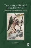 The Astrological World of Jung's 'Liber Novus' (eBook, ePUB)