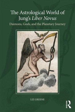 The Astrological World of Jung's 'Liber Novus' (eBook, ePUB) - Greene, Liz