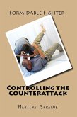 Controlling the Counterattack (Formidable Fighter, #9) (eBook, ePUB)