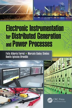 Electronic Instrumentation for Distributed Generation and Power Processes (eBook, ePUB) - Farret, Felix Alberto; Simões, Marcelo Godoy; Brandão, Danilo Iglesias