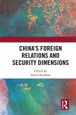 China's Foreign Relations and Security Dimensions (eBook, ePUB)