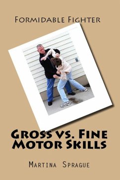 Gross vs. Fine Motor Skills (Formidable Fighter, #12) (eBook, ePUB) - Sprague, Martina