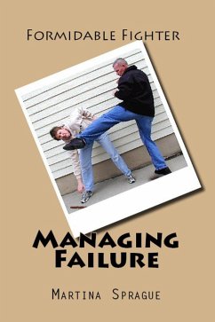 Managing Failure (Formidable Fighter, #10) (eBook, ePUB) - Sprague, Martina