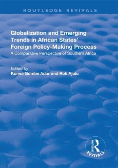 Globalization and Emerging Trends in African States' Foreign Policy-Making Process (eBook, ePUB) - Ajulu, Rok
