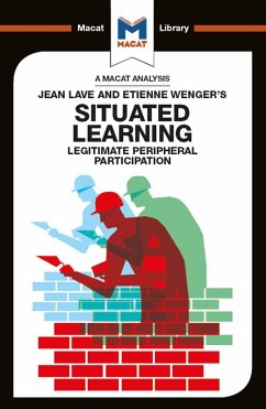 An Analysis of Jean Lave and Etienne Wenger's Situated Learning (eBook, ePUB) - Patel, Charmi