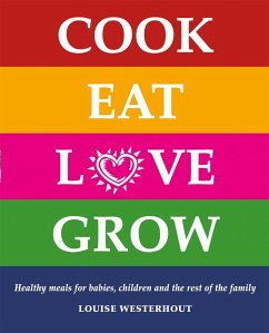 Cover Cook Eat Love Grow (eBook, ePUB)