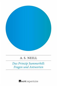 Das Prinzip Summerhill: Fragen und Antworten - Neill, Alexander Sutherland