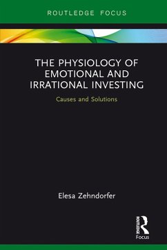 Cover The Physiology of Emotional and Irrational Investing (eBook, ePUB)