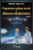 Programmes spatiaux secrets et alliances extraterrestres, tome II (eBook, ePUB) Programmes spatiaux secrets et alliances extraterrestres, tome II (eBook, ePUB)