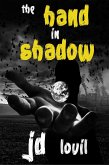 The Hand In Shadow (eBook, ePUB)